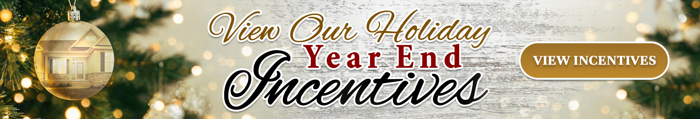 Year End Holiday Incentives
